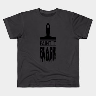 Paint It Black (Black Version) Kids T-Shirt